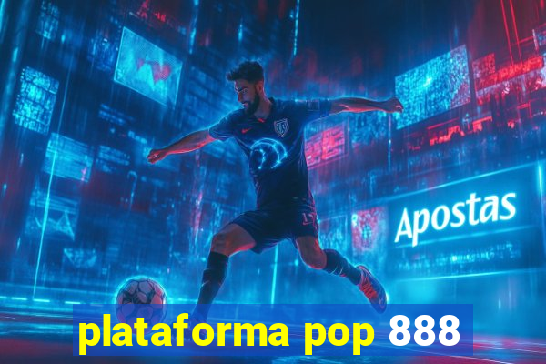 plataforma pop 888